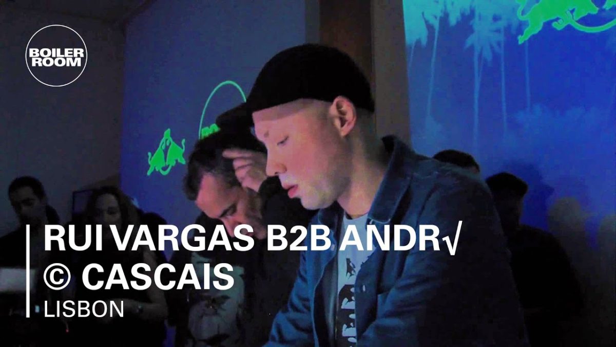 Rui Vargas B2B André Cascais Boiler Room x RBMA Lisboa DJ Set