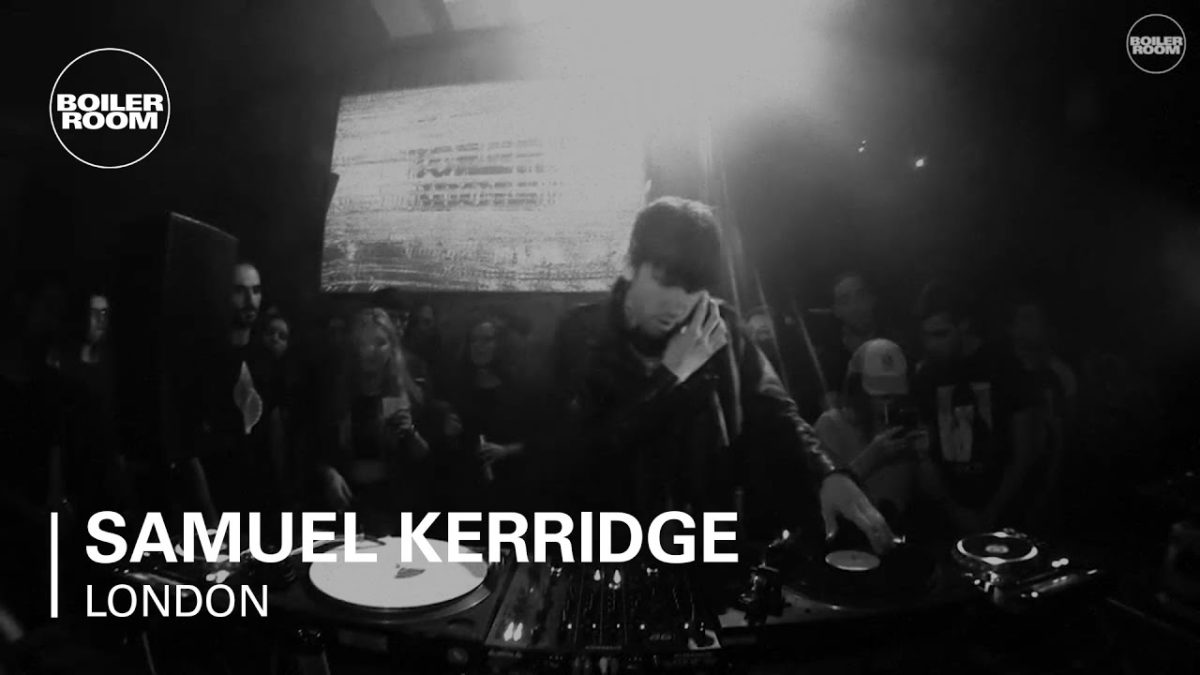 Samuel Kerridge Boiler Room London DJ Set