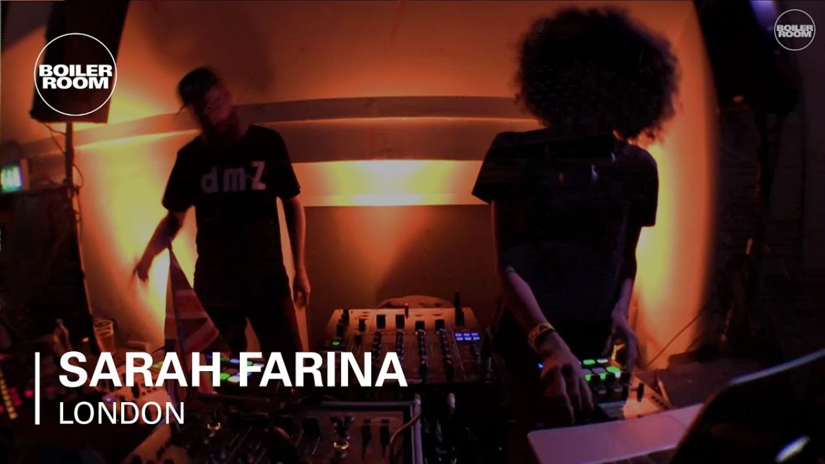Sarah Farina Boiler Room London DJ Set