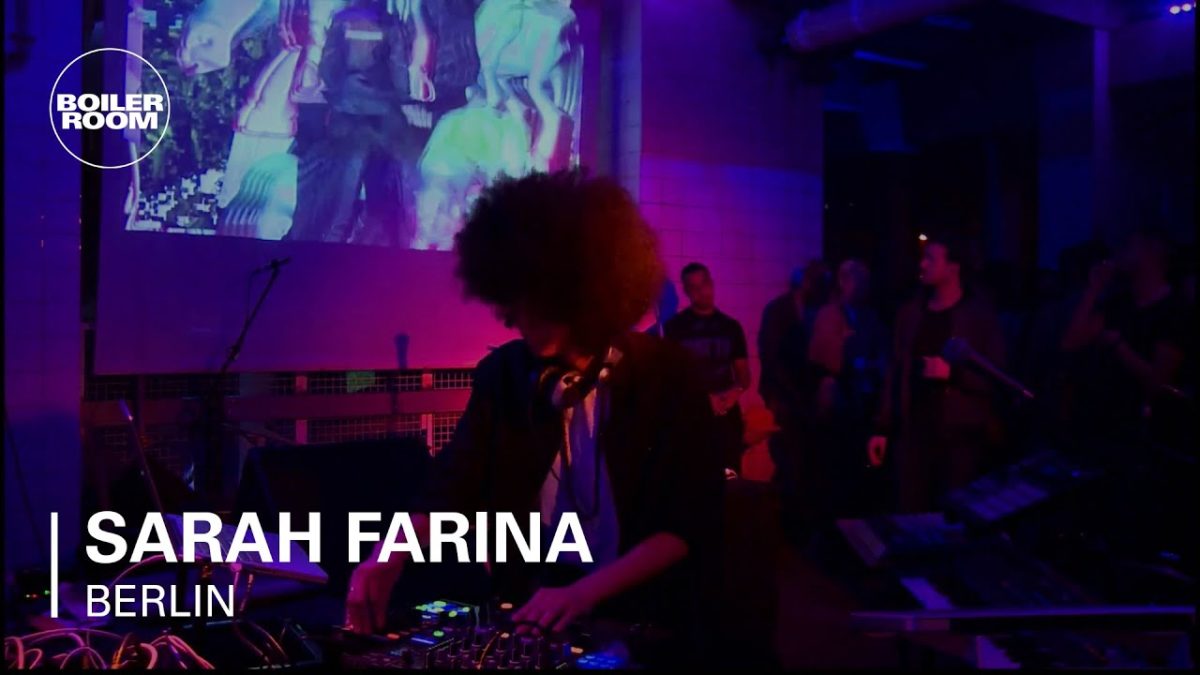 Sarah Farina Boiler Room Berlin DJ Set