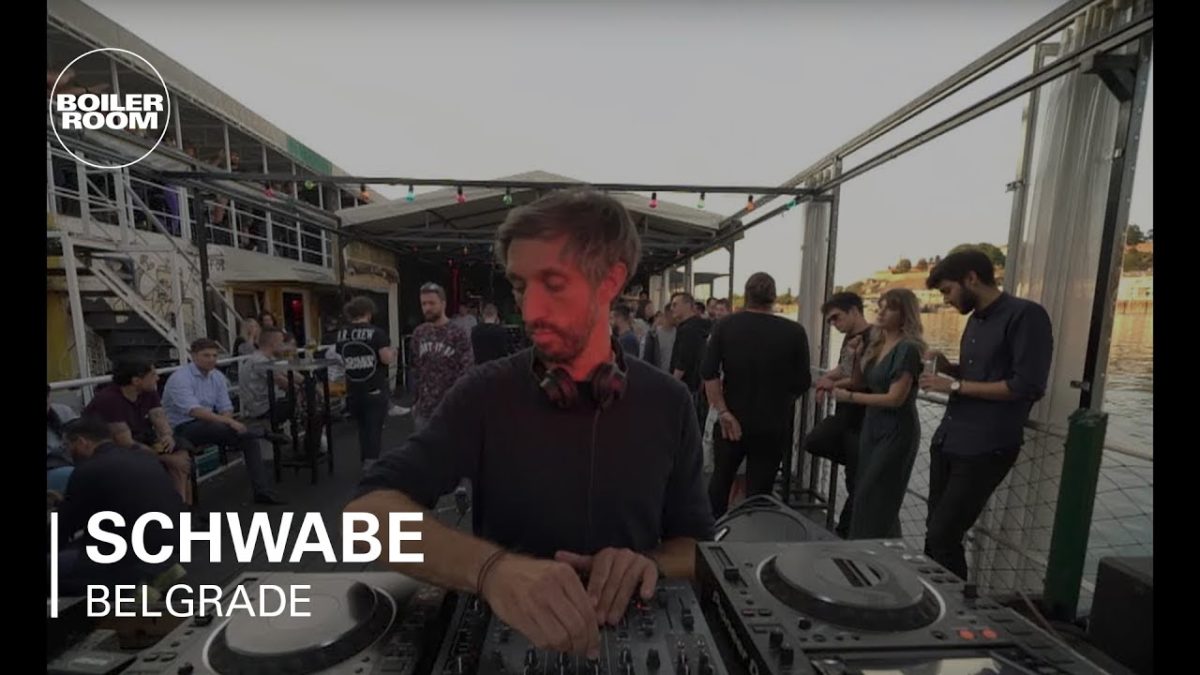 Schwabe Boiler Room Belgrade DJ Set