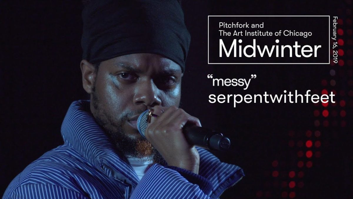 serpentwithfeet | “messy” | Midwinter 2019