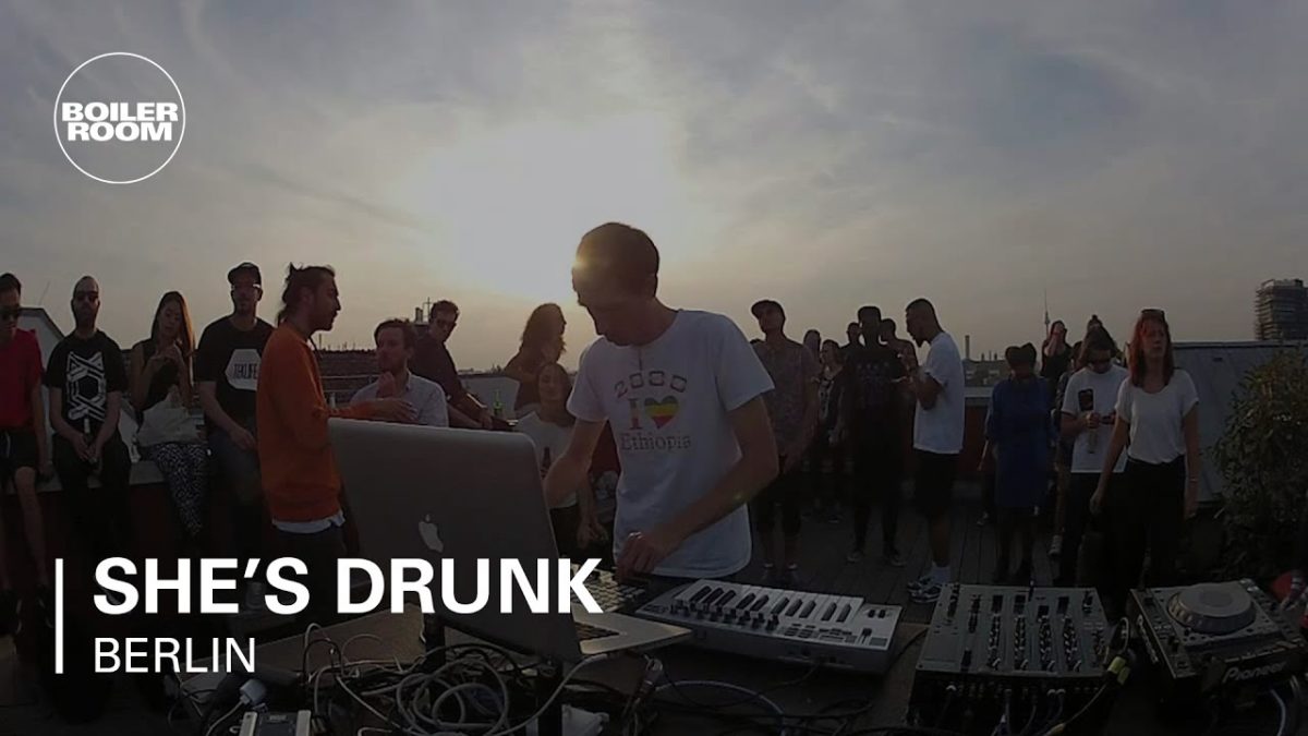 She's Drunk Boiler Room Berlin Live Set
