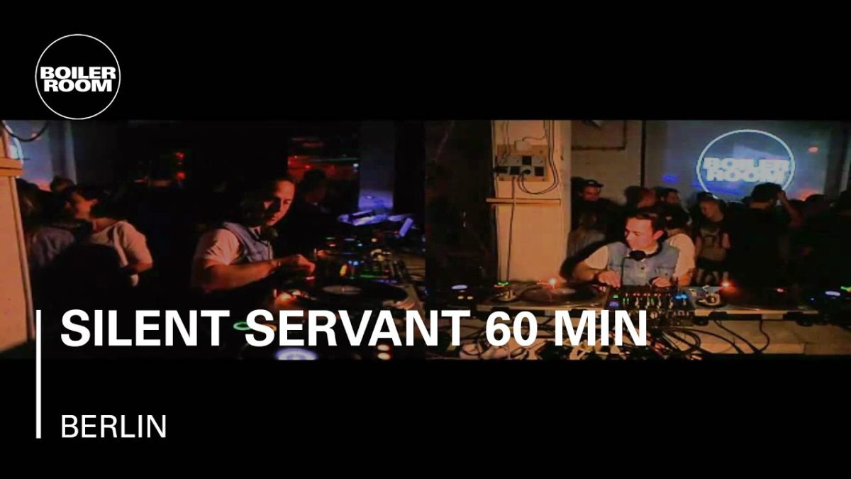 Silent Servant 60 min Boiler Room Berlin DJ Set