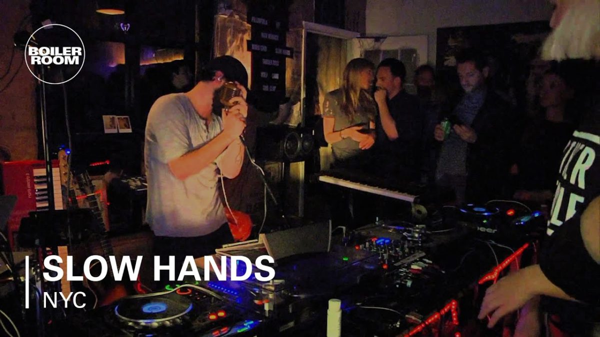 Slow Hands Boiler Room NYC Live Show