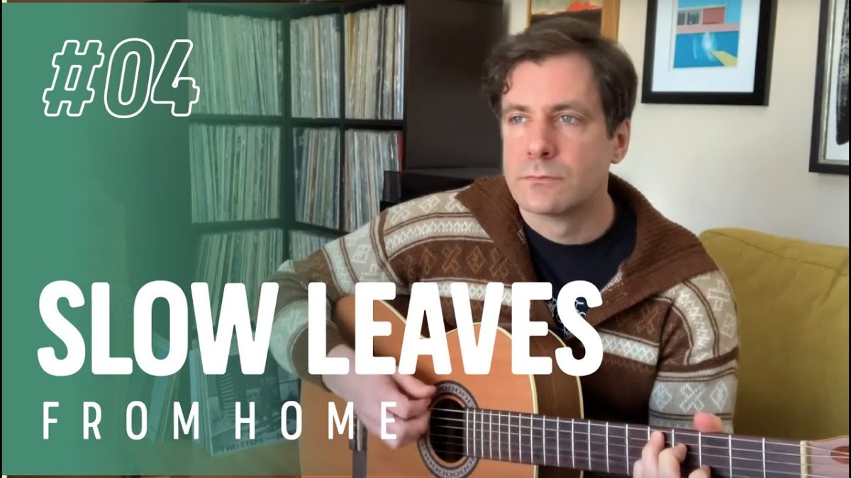 Slow Leaves - A Cardinal Sessions FROM HOME Performance