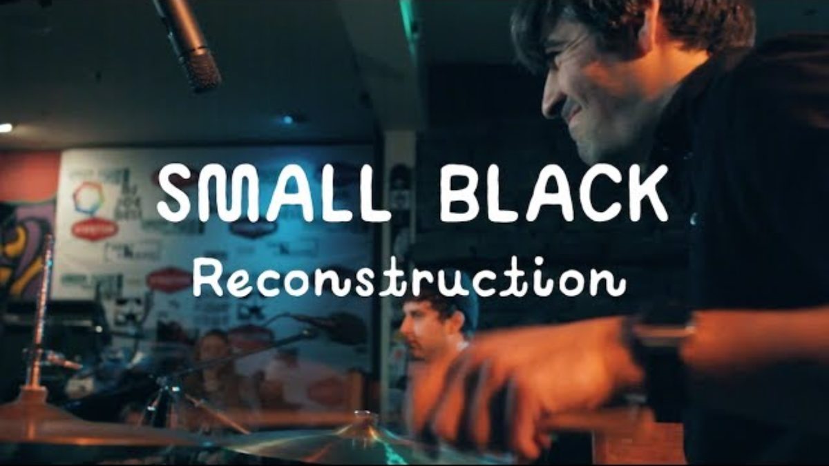 Small Black - Reconstruction (On The Mountain)