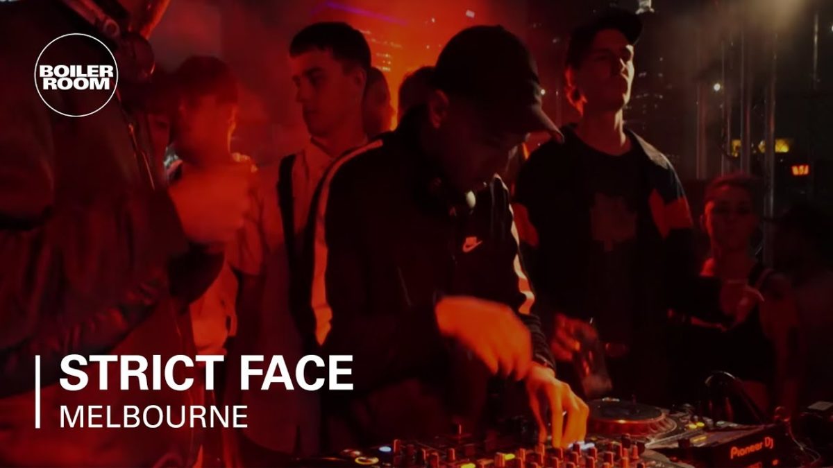 Strict Face Boiler Room Melbourne DJ Set