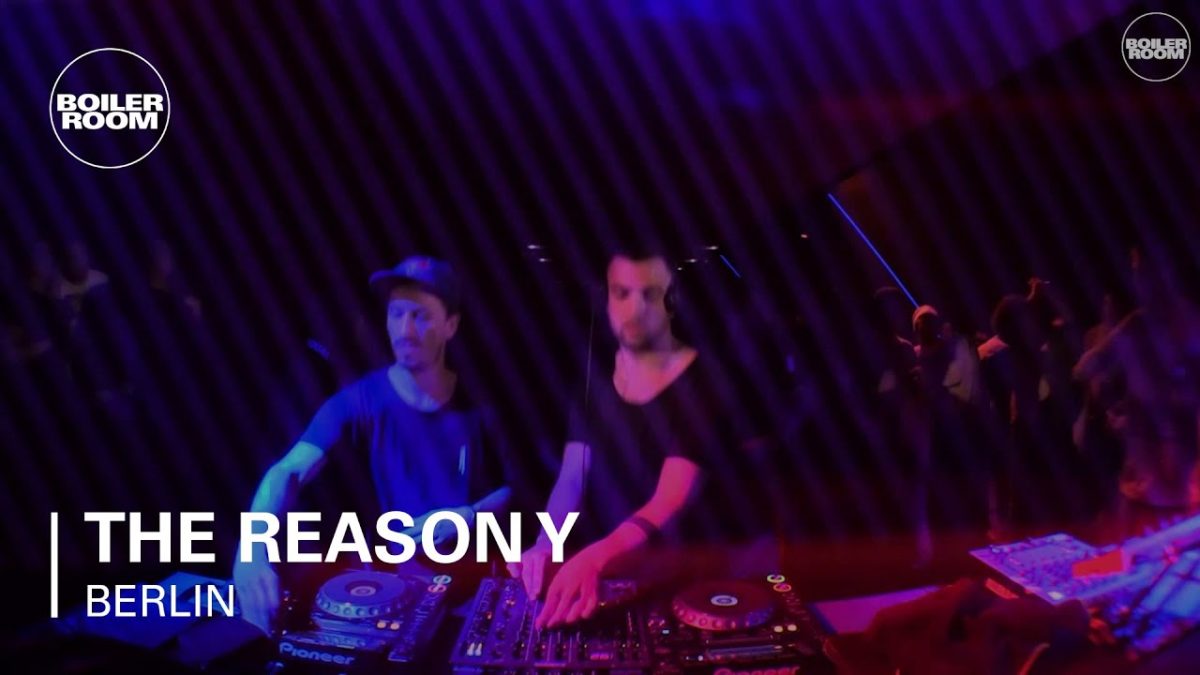The Reason Y Boiler Room Berlin DJ Set