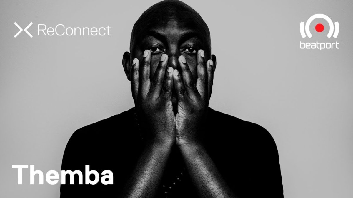 Themba DJ set @ ReConnect | Beatport Live