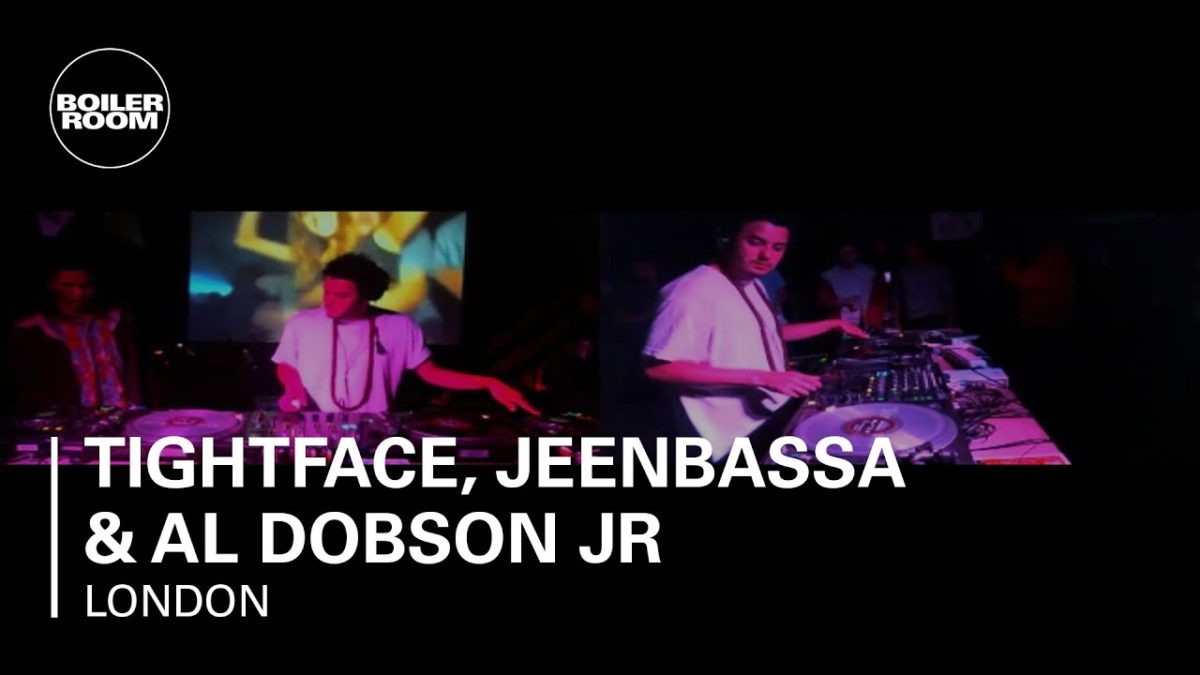 Tightface, JeenBassa & Al Dobson Jr Boiler Room DJ Set
