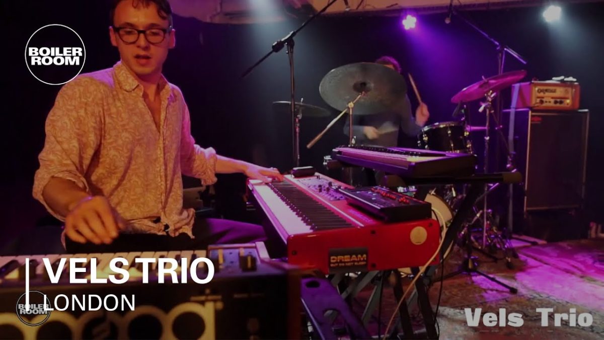 Vels Trio Boiler Room London Live Performance