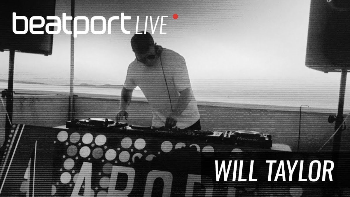 Will Taylor - Beatport Live