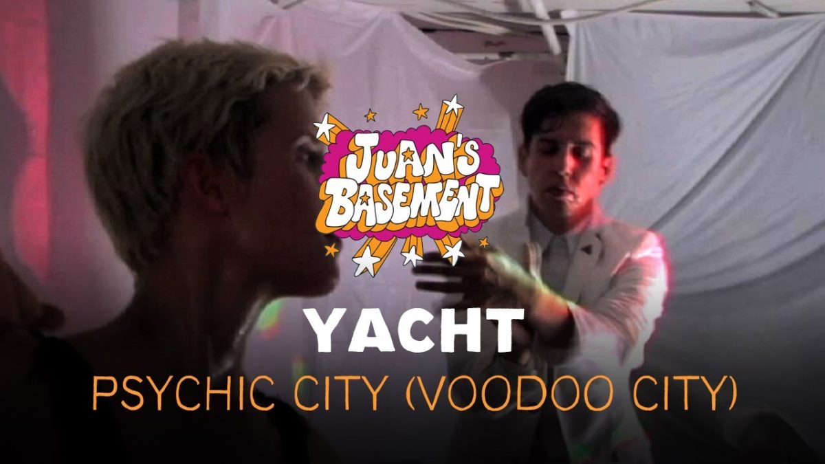 YACHT - Psychic City Voodoo City - Juan's Basement