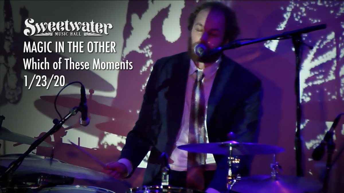 Magic In the Other - Which of These Moments - 11.23.20 - Sweetwater Music Hall