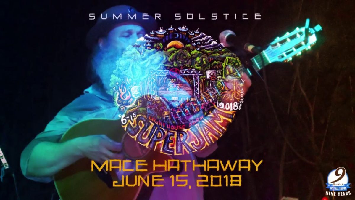 Mace Hathaway ~ Full Set ~ Summer Solstice Super Jam 2018