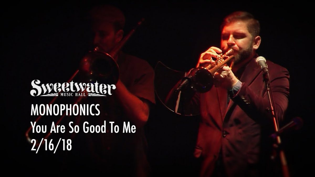 Monophonics - You Are So Good To Me - Sweetwater Music Hall - 2/16/18