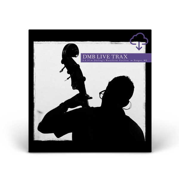 Dave Matthews Band LiveTrax Vol 52 Bangor