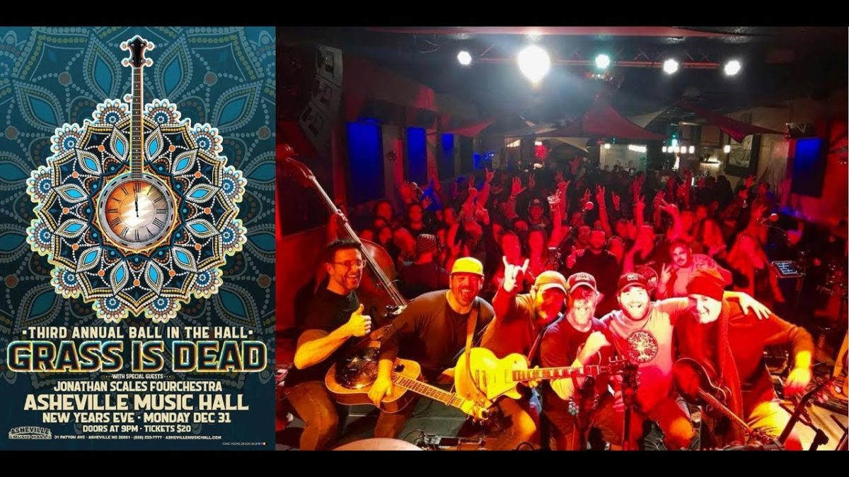 Grass Is Dead NYE @ Asheville Music Hall 12-31-2018