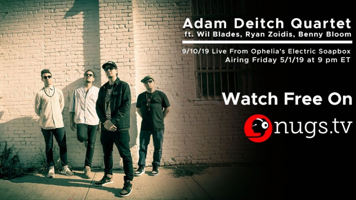 Jazz Fest Rewind: Adam Deitch Quartet 9/10/19 Ophelia's Electric Soapbox