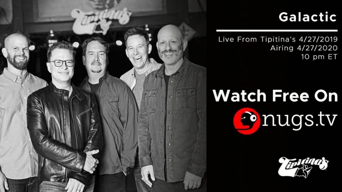 Jazz Fest Rewind: Galactic Live At Tipitina's 4/27/19