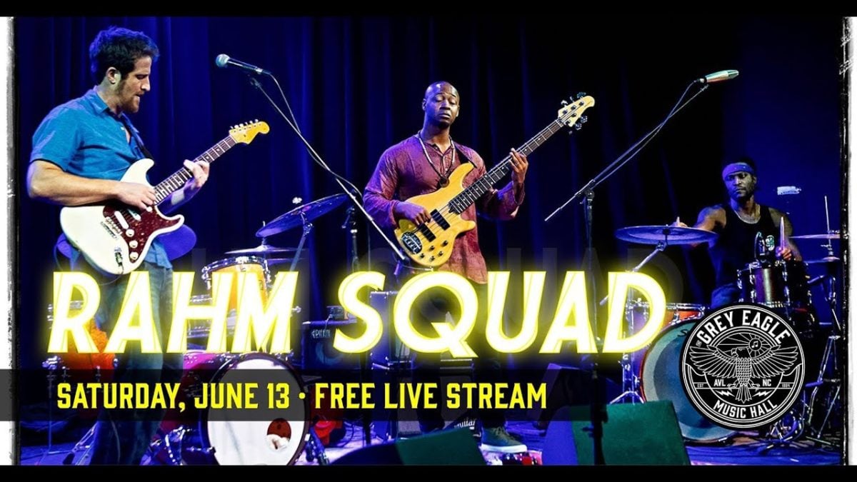 Rahm Squad LIVE @ The Grey Eagle 6-13-2020