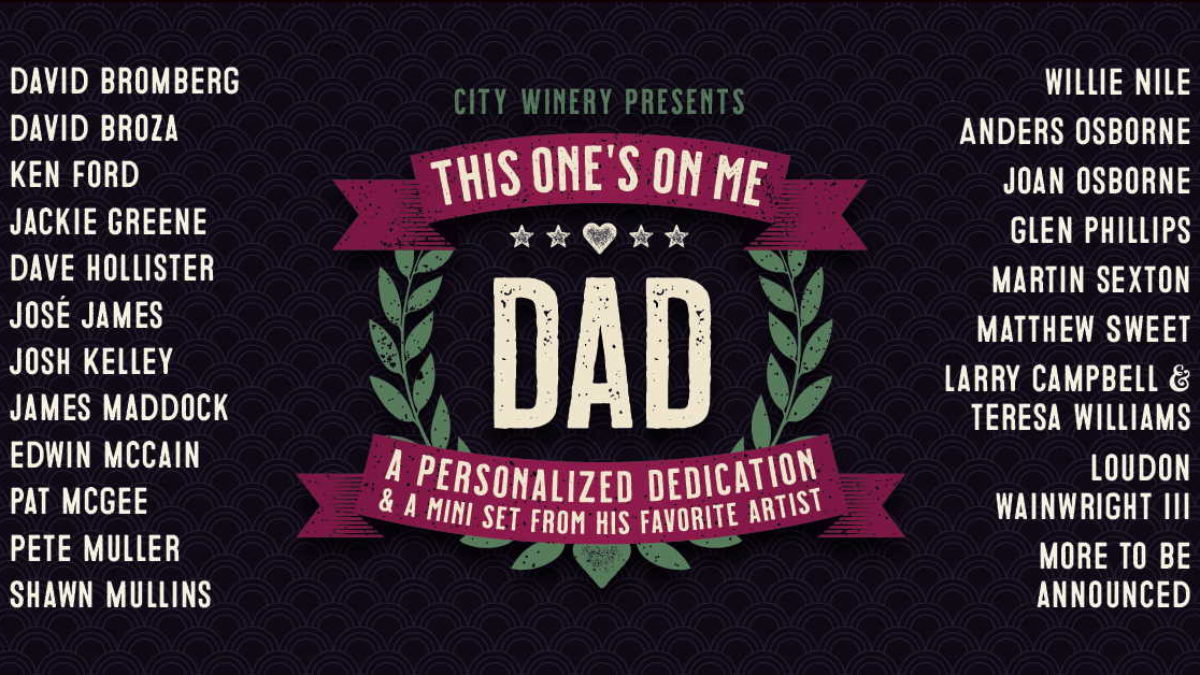 City Winery Launches 'This One's On Me Dad' Program With Anders Osborne, Jackie Greene & More