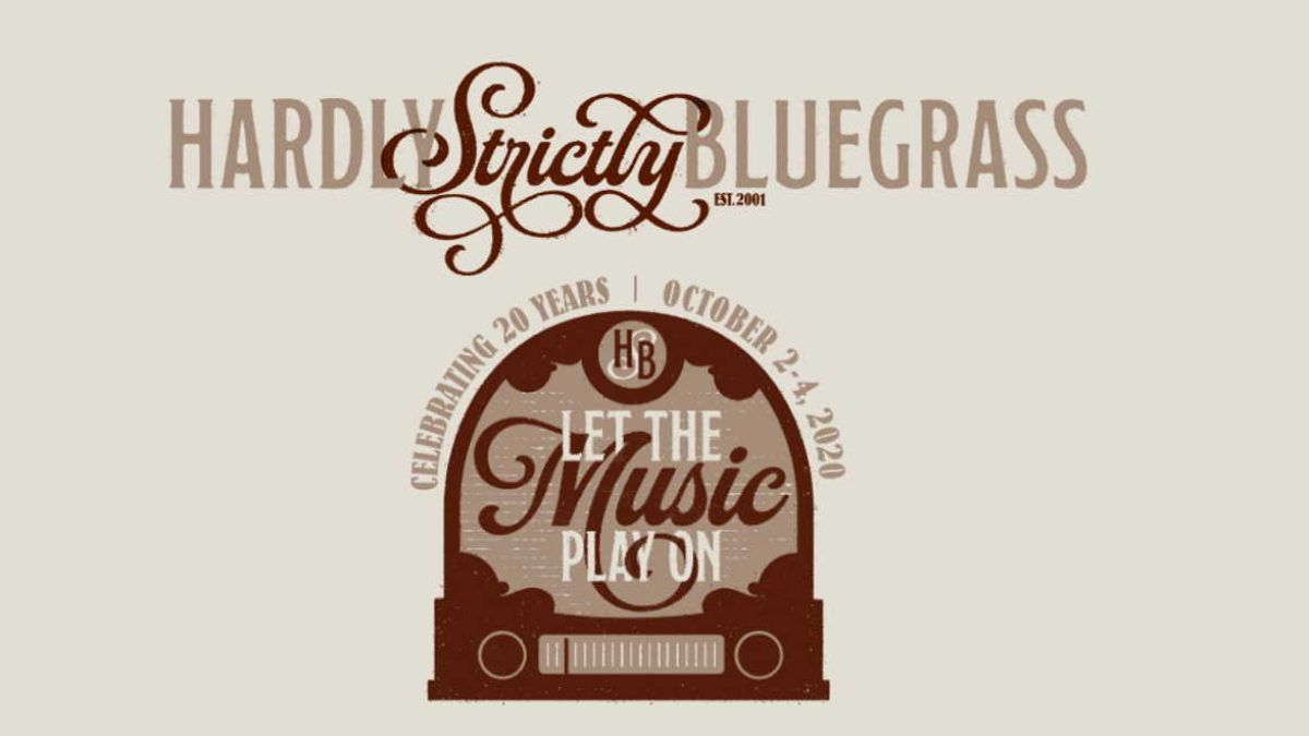 Hardly Strictly Bluegrass Organizers Announce ‘Let The Music Play On’ Virtual Festival & Music Relief Fund