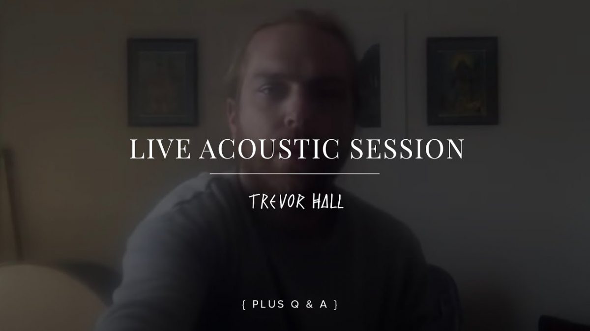 Live Acoustic Session and Q&A with Trevor Hall