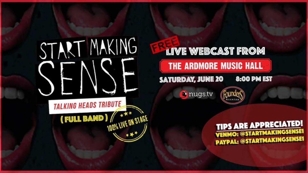 Start Making Sense LIVE from Ardmore Music Hall 6/20/20