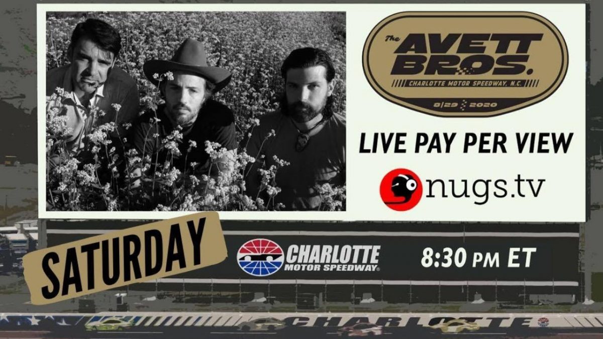 Avett Brother LIVE from Charlotte Motor Speedway 8/29/2020