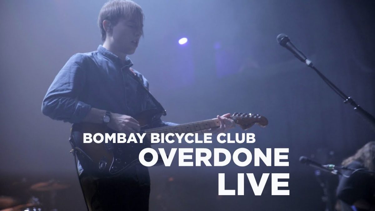Bombay Bicycle Club — 'Overdone' (Live)