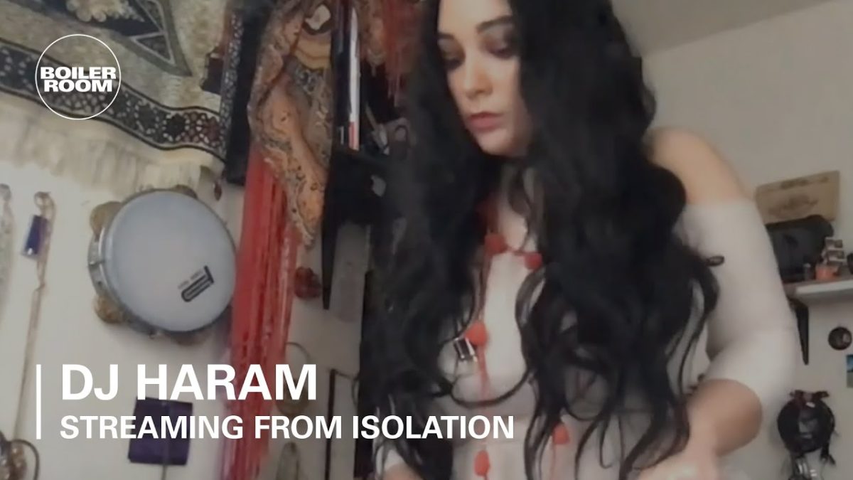 DJ Haram | Boiler Room: Streaming From Isolation with Discwoman