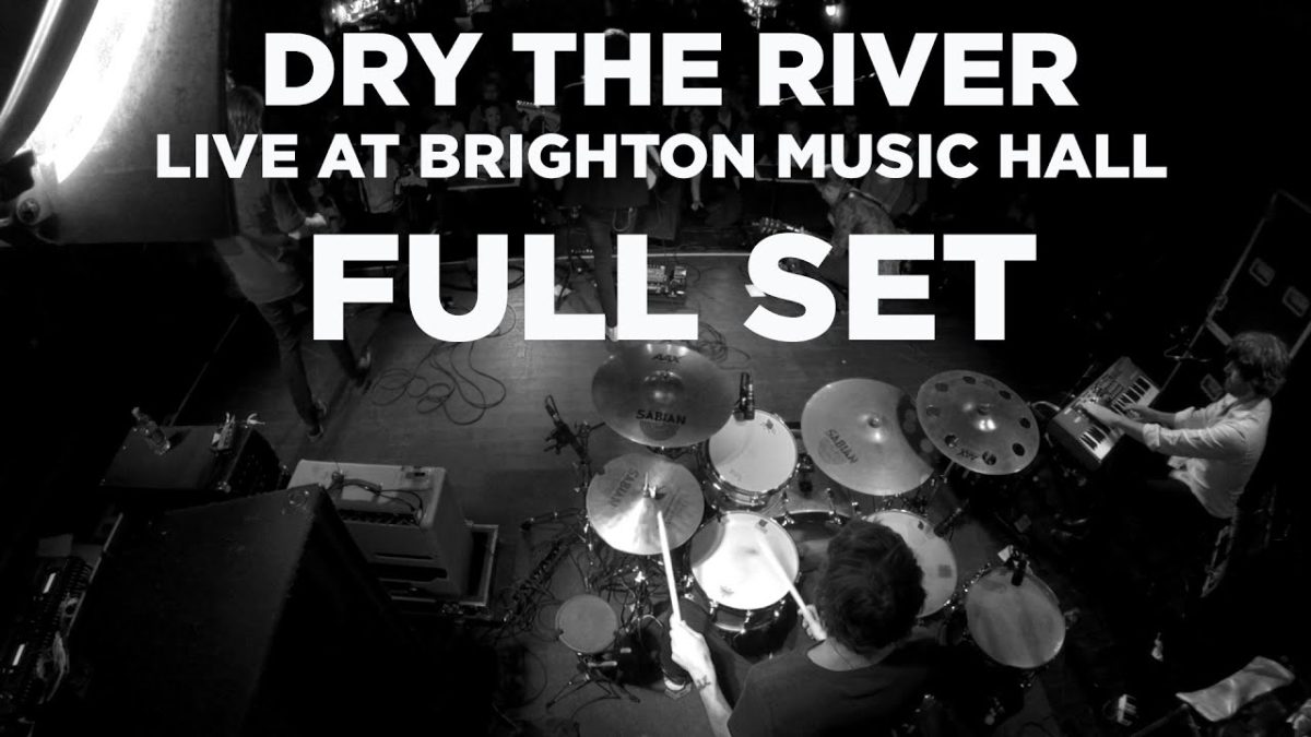 Dry The River — Live at Brighton Music Hall (Full Set)