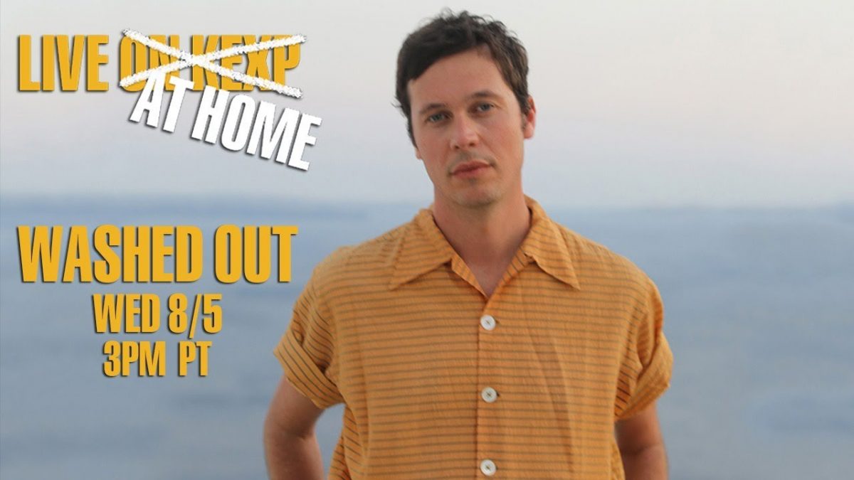 Washed Out (Live on KEXP at Home)