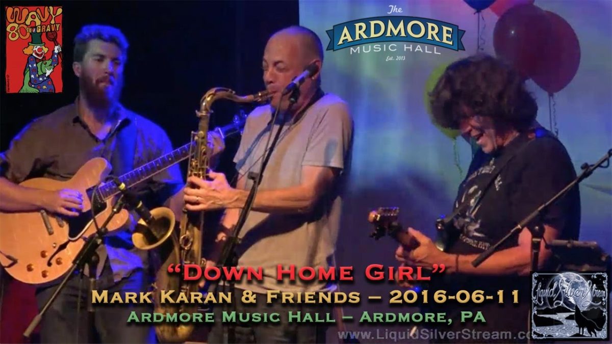 2016-06-11 - Mark Karan & Friends - "Down Home Girl" - Ardmore Music Hall