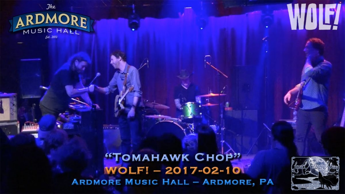 2017-02-10 - WOLF! w Marco Benevento - "Tomahawk Chop" - Ardmore Music Hall
