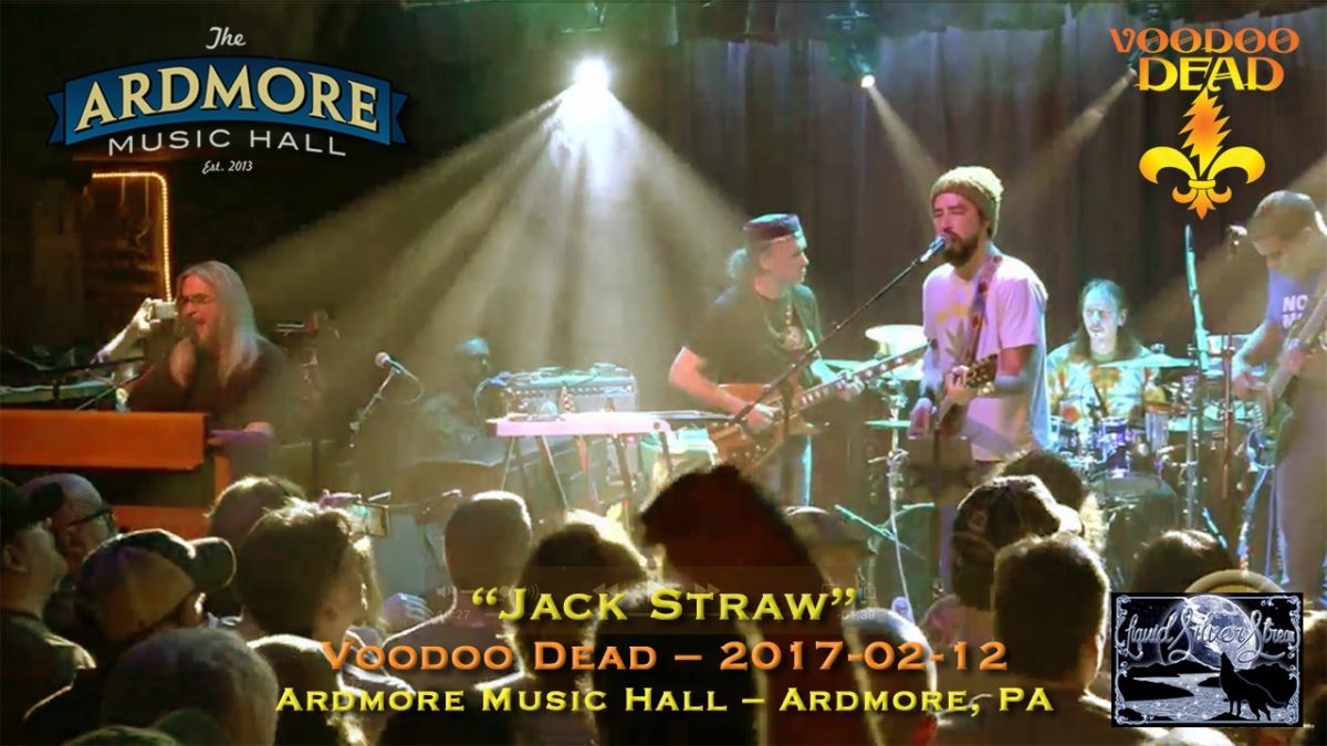 2017-02-12 - Voodoo Dead - "Jack Straw" - Ardmore Music Hall