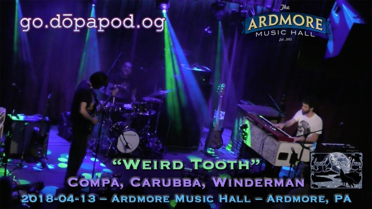 2018-04-13 - "Weird Tooth" - Compa, Carubba, Winderman - AMH