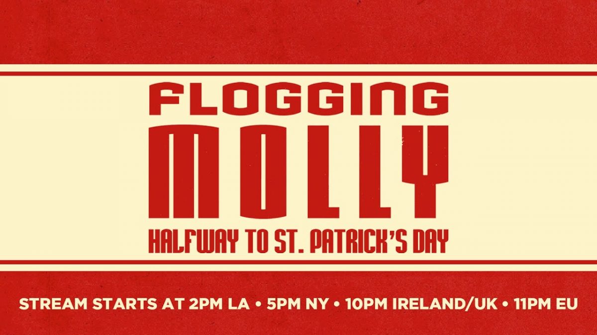 Flogging Molly - Halfway To St. Patrick's Day [Official Stream]