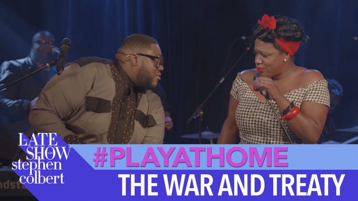 The War and Treaty "Five More Minutes" - Late Show #PlayAtHome