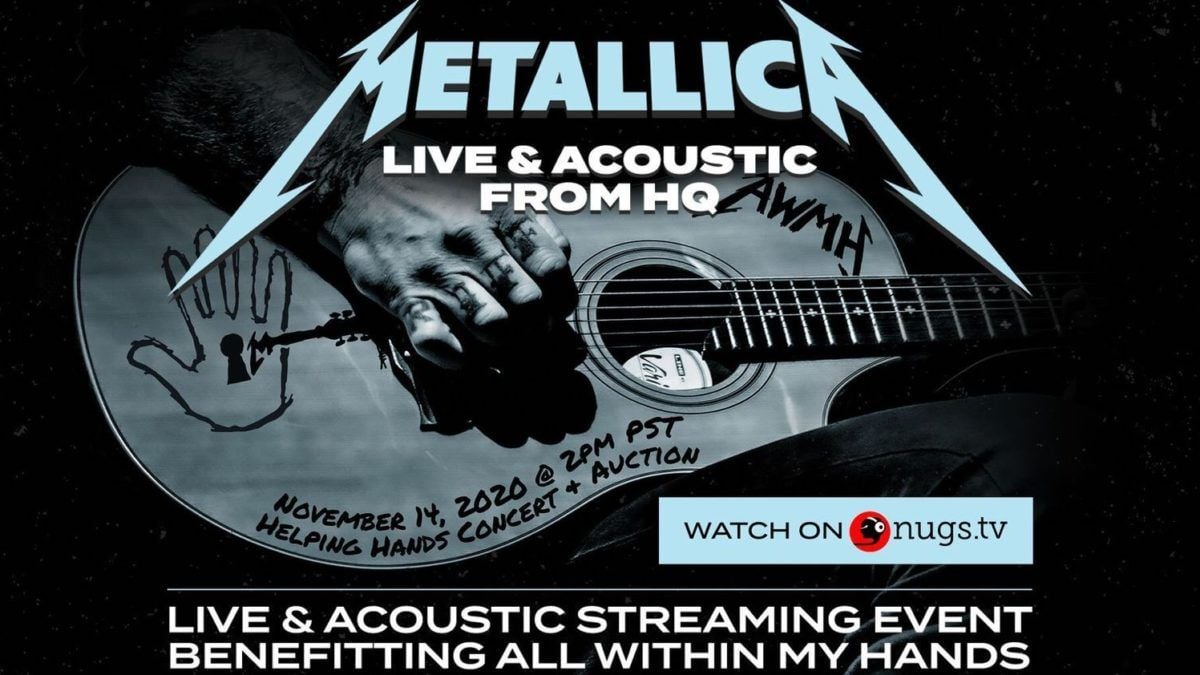 Metallica Confirms ‘All Within My Hands’ Acoustic Livestream Benefit