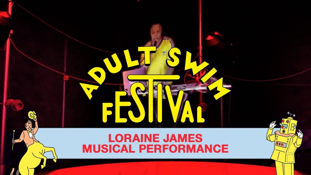 Loraine James (Full Set) | Adult Swim Festival 2020