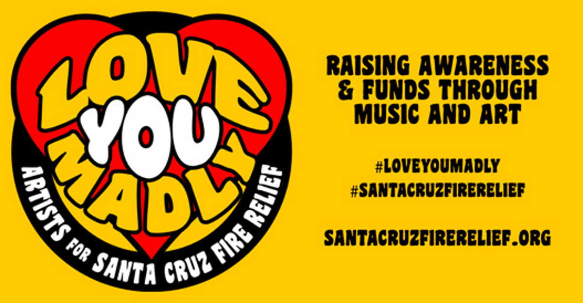 Love You Madly Santa Cruz Fire Relief Livestream