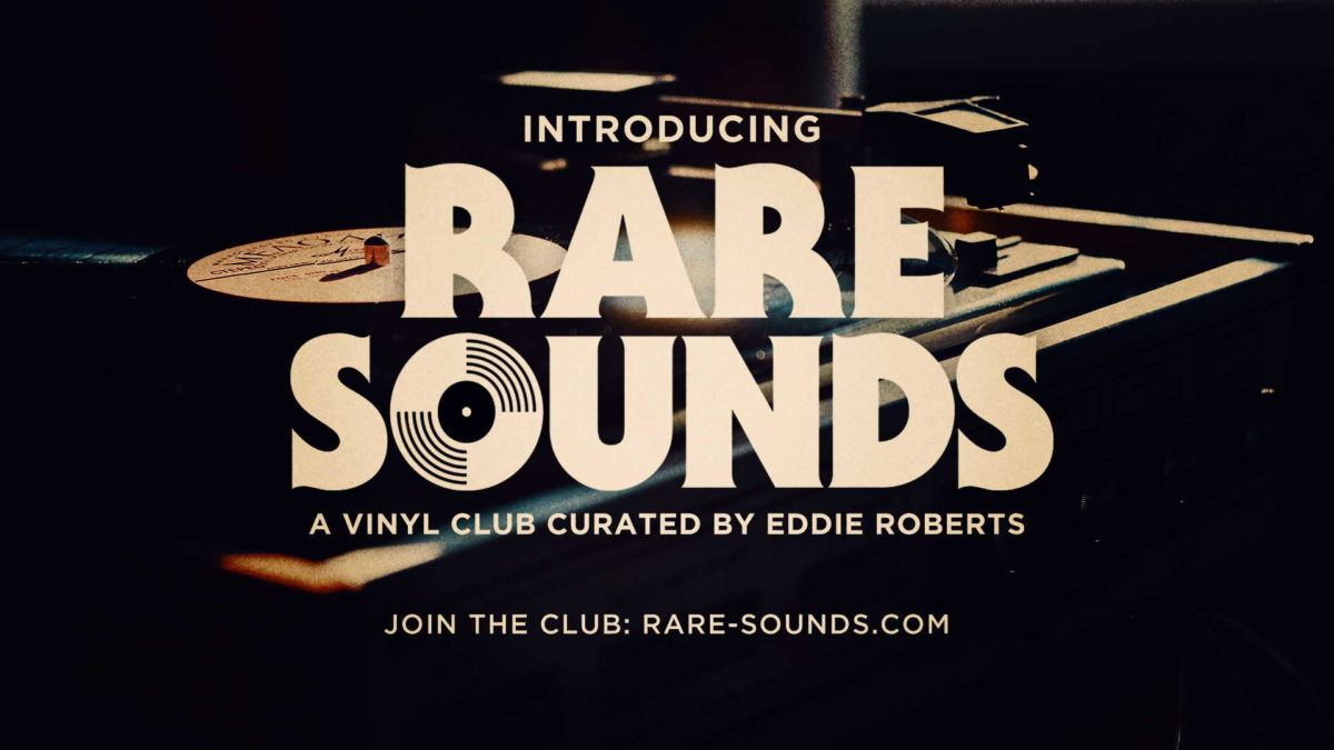 Eddie Roberts' 'Rare Sounds' Vinyl Club Tells The Story Of The Funk & Soul Revival