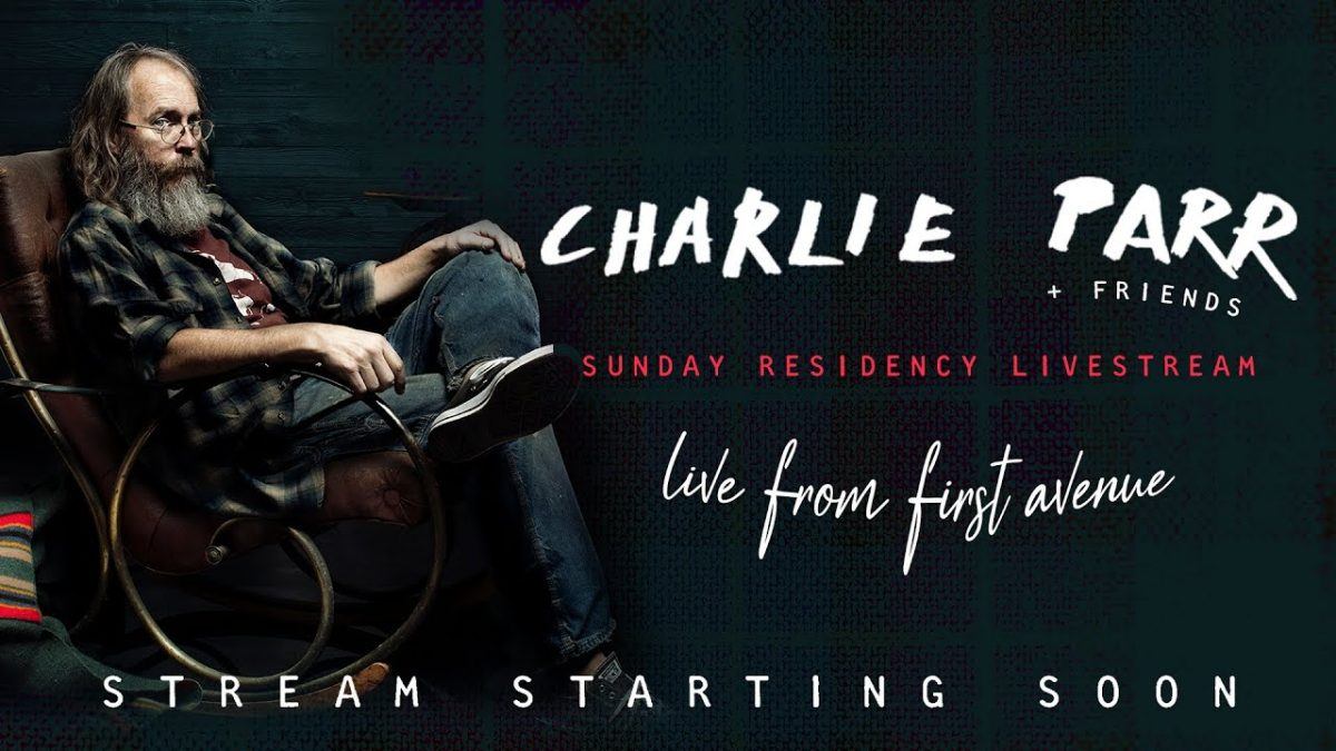 Charlie Parr & Friends - Live from First Avenue (1.24.2021)