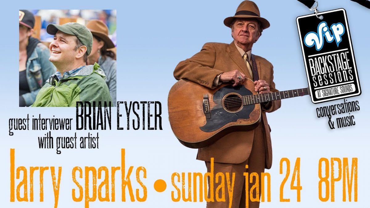 Larry Sparks & Brian Eyster - Backstage Sessions - Jan 24, 2021
