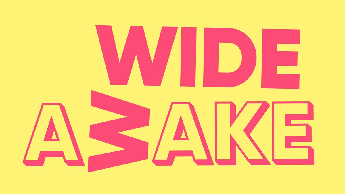 Wide Awake