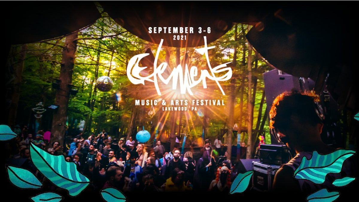 Elements Music Festival Announces Initial 2021 Lineup