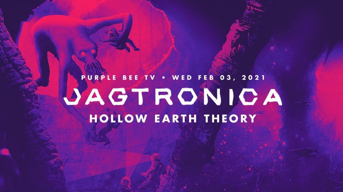 Jagtronica • Hollow Earth Theory • E27